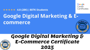 Google Digital Marketing & E-Commerce Certificate